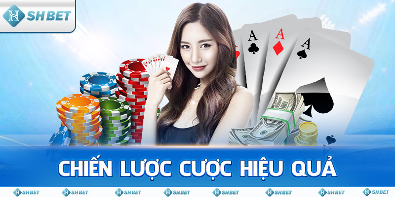 Chiến Lược Cược Hiệu Quả