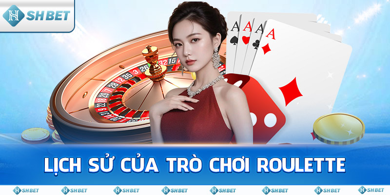 Lịch sử của trò chơi Roulette