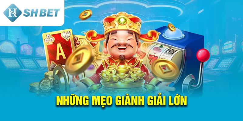 Những mẹo giành giải lớn